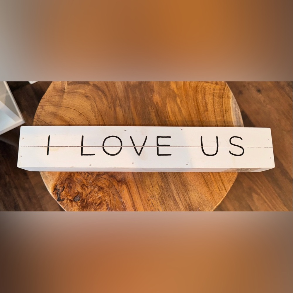 I Love Us sign